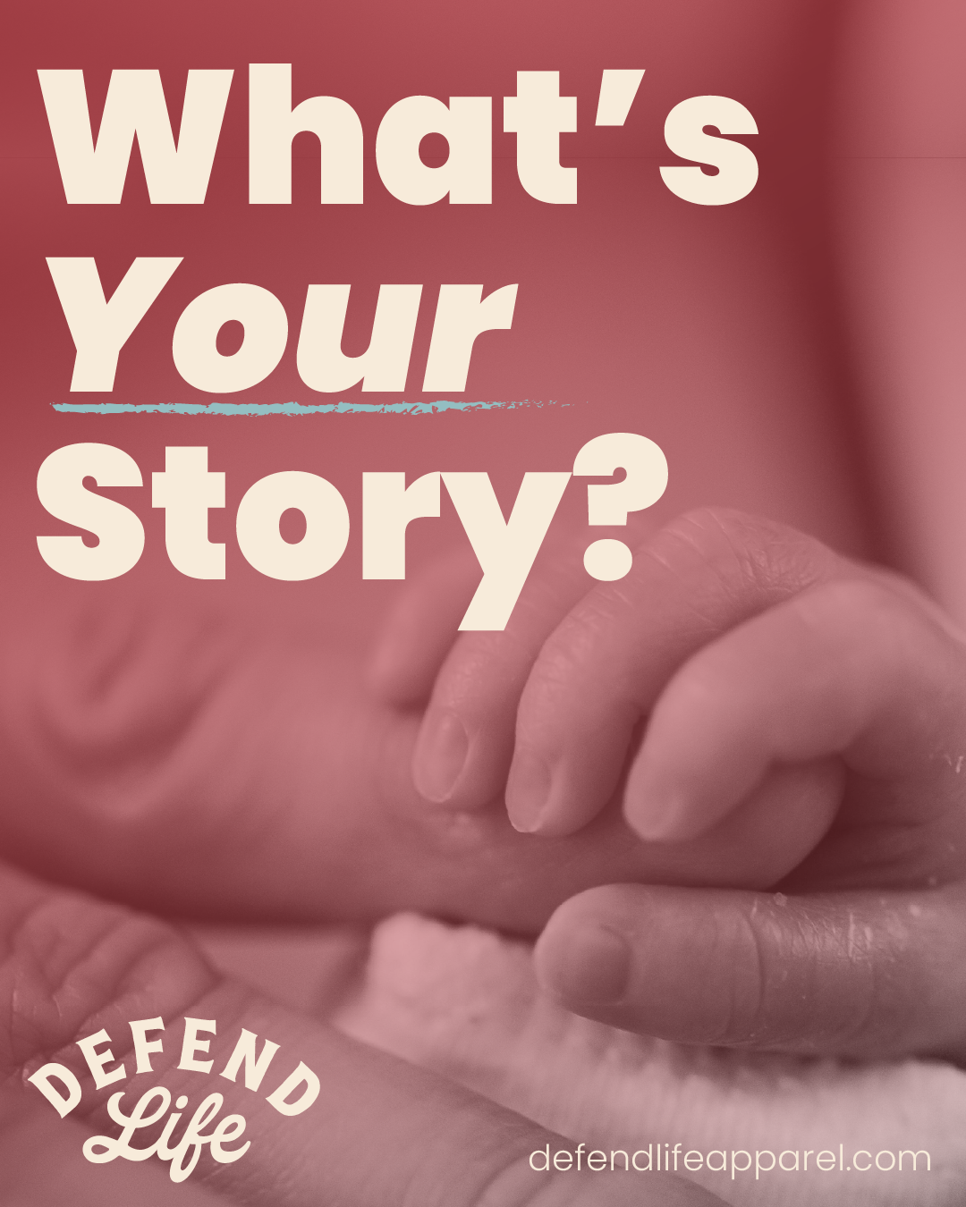 Defend Life Apparel What's Your Story partner graphic supporting GoLife